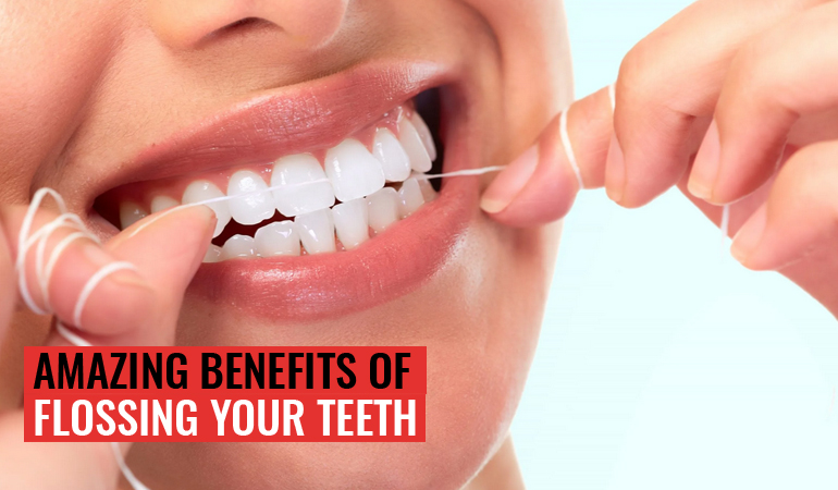 4 Amazing Benefits Of Flossing Your Teeth