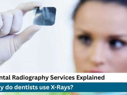 Dental Radiography Services Explained: Types, Uses, and Benefits